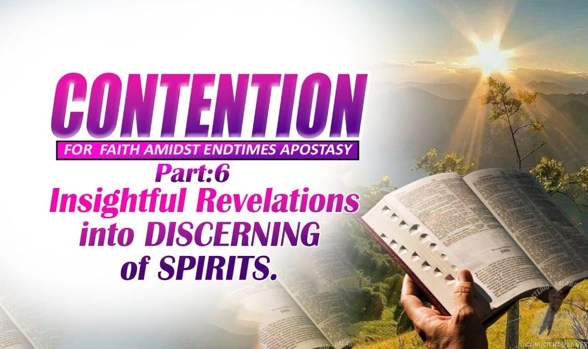 Insightful Revelations into DISCERNING of SPIRITS.